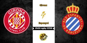 Nhận định Girona vs Espanyol, 2h00 ngày 27/09