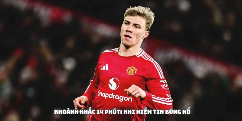 Khoảnh khắc bùng nổ phút 14